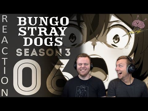 Bungou S3E6
