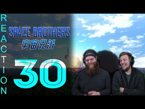 Space Brothers Episode 30