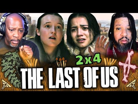 The Last of Us S2E4
