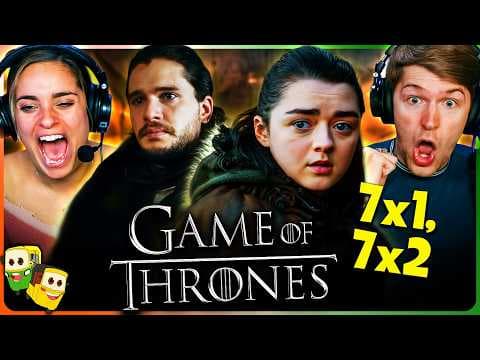 Game Of Thrones S7E1,2