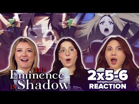 The Eminence in Shadow S2E5,6