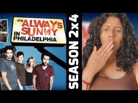 It's Always Sunny in Philadelphia S2E4