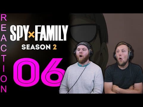 SpyxFamily S2E6