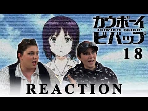 Cowboy Bebop Episode 18