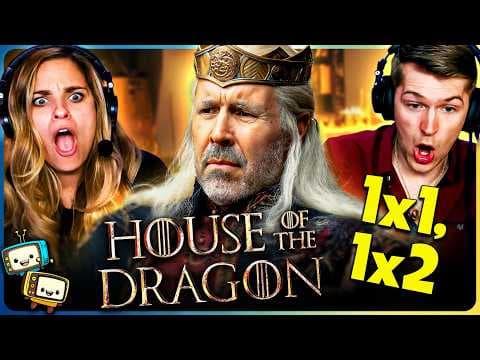 House Of The Dragon S1E1,2