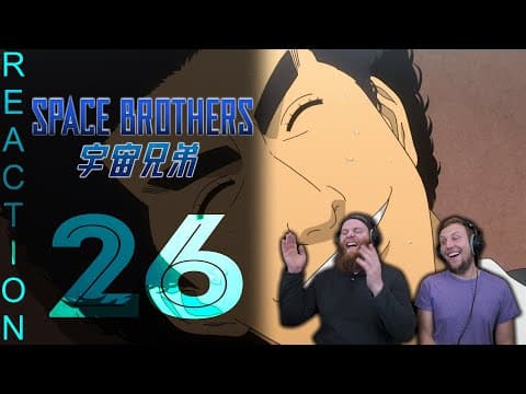 Space Brothers Episode 26
