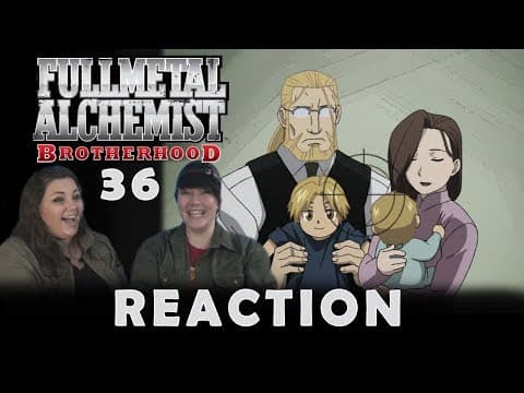 Fullmetal Alchemist: Brotherhood Episode 36