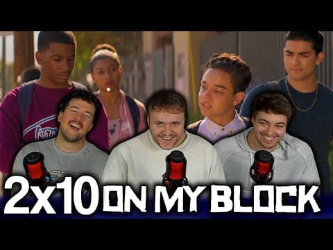 On My Block S2E10