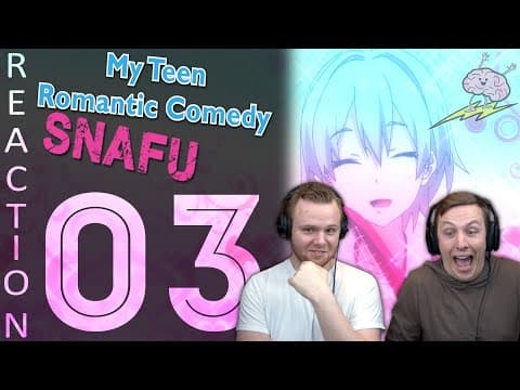 Oregairu S1E3