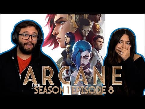 Arcane S1E8