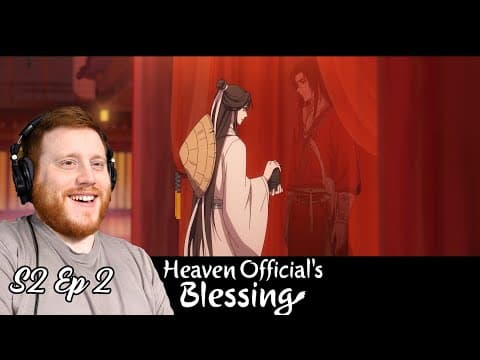 Heaven Official's Blessing S2E2