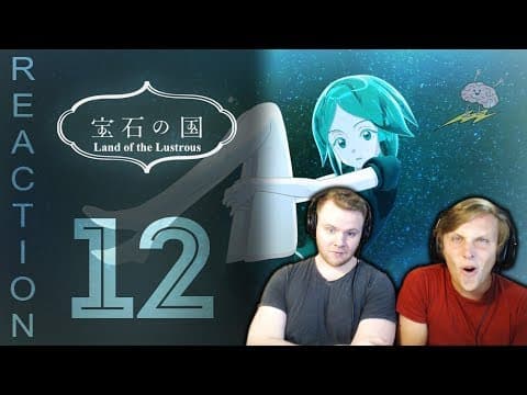 Land of the Lustrous Episode 12