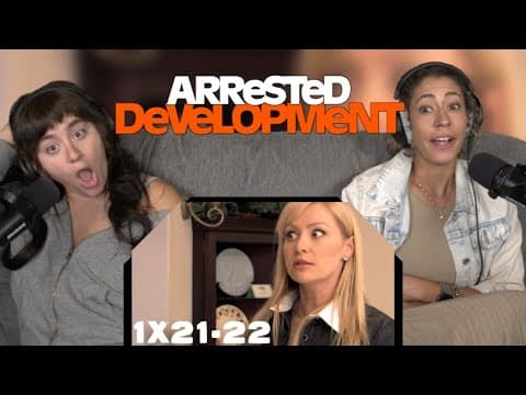 Arrested Development S1E21,22