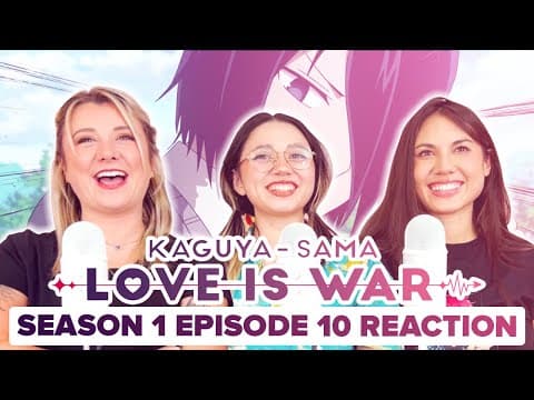 Kaguya-Sama: Love Is War S1E10