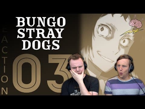 Bungou Stray Dogs S1E3