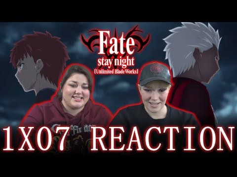 Fate Stay Night: Unlimited Blade Works S1E7