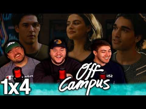 Off Campus S1E4