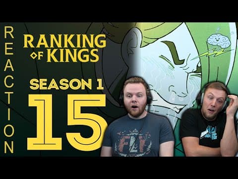 Ranking of Kings Episode 15
