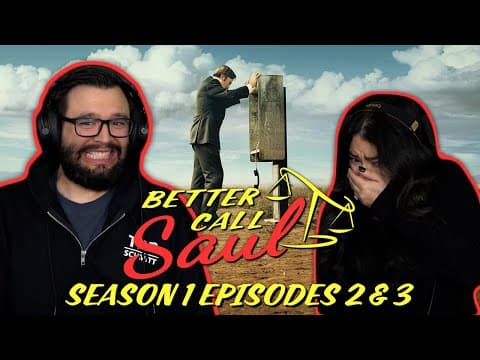 Better Call Saul S1E2,3