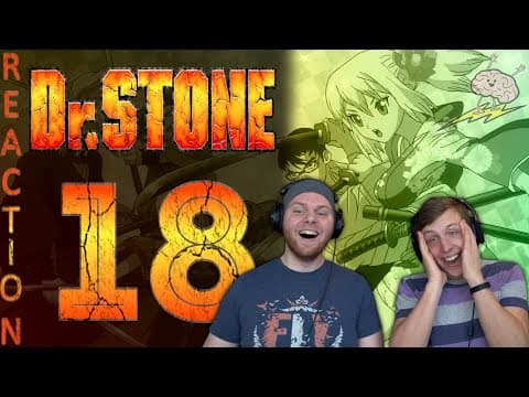 Dr Stone S1E18