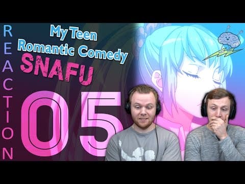 Oregairu S1E5