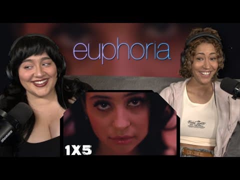 Euphoria S1E5