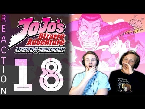 JoJo's Bizarre Adventure S4E18