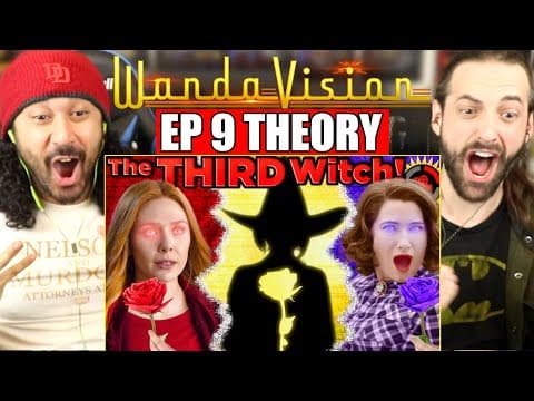 WandaVision Finale | Film Theory: THE SECRET THIRD WITCH REVEALED - REACTION!! (Episode 9)