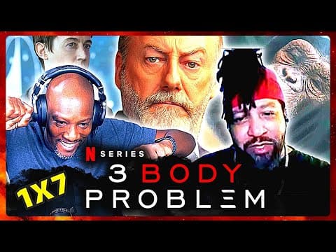 3 Body Problem S1E7