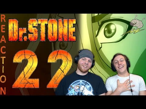Dr Stone S1E22