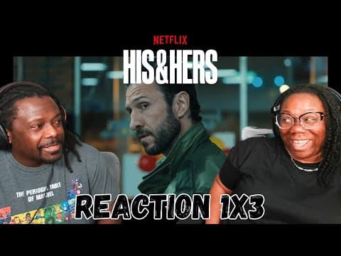 His & Hers S1E3